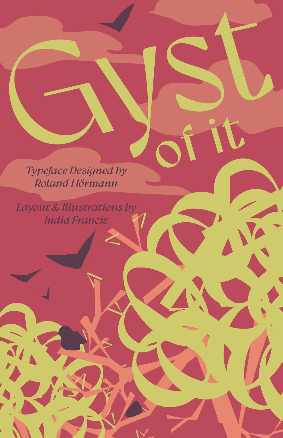 "Gyst of it" Type Specimen Booklet MMA Typography and Layout Final Project May 2025 CLICK IMAGE TO VIEW THE FULL BOOK